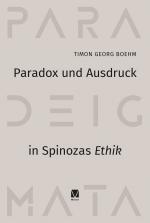 Paradox und Ausdruck in Spinozas "Ethik"