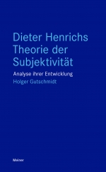 Dieter Henrichs Theorie der Subjektivität
