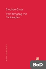 Vom Umgang mit Tautologien: Martin Heidegger und Roman Jakobson