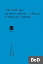 Katholische Aufklärung - Aufklärung im katholischen Deutschland