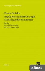 Hegels Wissenschaft der Logik. Ein dialogischer Kommentar