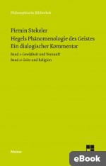 Hegels Phänomenologie des Geistes. Ein dialogischer Kommentar. 