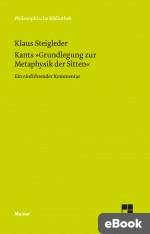 Kants »Grundlegung zur Metaphysik der Sitten«
