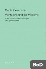 Montaigne und die Moderne