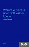 Warum wir nichts über Gott wissen können