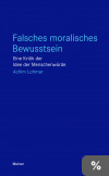 Falsches moralisches Bewusstsein