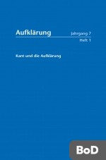 Aufklärung, Band 7/1: Kant und die Aufklärung 