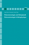 Phänomenologie und Metaphysik / Phénoménologie & Métaphysique