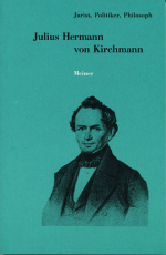 Julius Hermann von Kirchmann (1802-1884)
