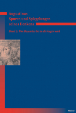 Augustinus - Spuren und Spiegelungen seines Denkens, Band 2