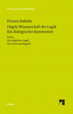 Hegels Wissenschaft der Logik. Ein dialogischer Kommentar