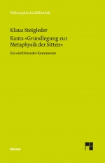Kants »Grundlegung zur Metaphysik der Sitten«