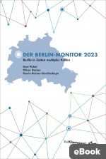 Der Berlin-Monitor 2023: Berlin in Zeiten multipler Krisen