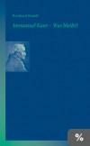 Immanuel Kant - Was bleibt?