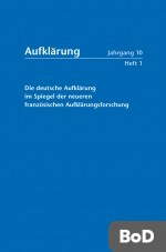 Aufklärung, Band 10/1: Die deutsche Aufklärung im Spiegel der neueren französischen Aufklärungsforschung 