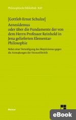Aenesidemus oder über die Fundamente der von Herrn Professor Reinhold in Jena gelieferten Elementar-Philosophie